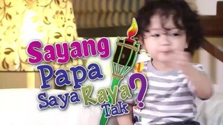 Sayang papa saya tak raya (Full Movie)