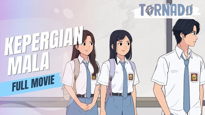 (MOVIE) KEPERGIAN MALA - ANIMASI SEKOLAH