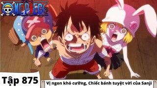 One Piece Tập 875 Vị ngon khó cưỡng Chiếc bánh tuyệt vời của Sanji Tóm Tắt Anime