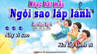 Hát Mẫu - Ngôi Sao Lấp Lánh - Âm Nhạc Lớp 1 Kết Nối Tri Thức | lớp nhạc doremi