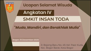 Ucapan Selamat Wisuda SMKIT Insan Toda Angkatan IV -part 1