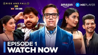 Rise And Fall Full Episode 1