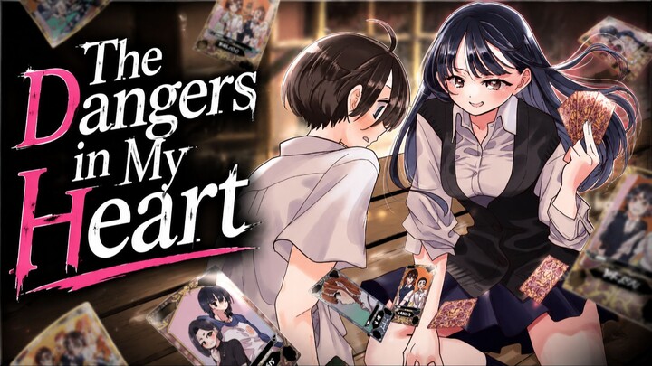 Las historias no vistas de los peligros de mi corazon    || #anime #romcom #novel #manga