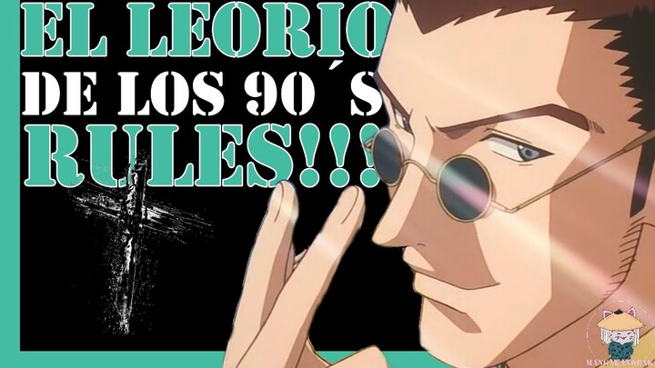 🐗 LEORIO PARADINIGHT | POR ESTO el LEORIO de 1999 es MEJOR que el del 2011💎 | Hunter x Hunter / 1999