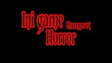 Ini Game Horror!!! kampret..