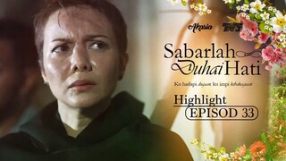 Sabarlah Duhai Hati Episod 33