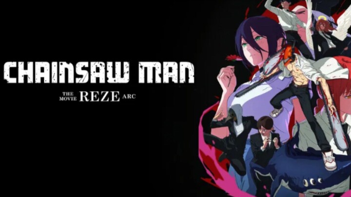 Chainsaw Man - The Movie: Reze Arc