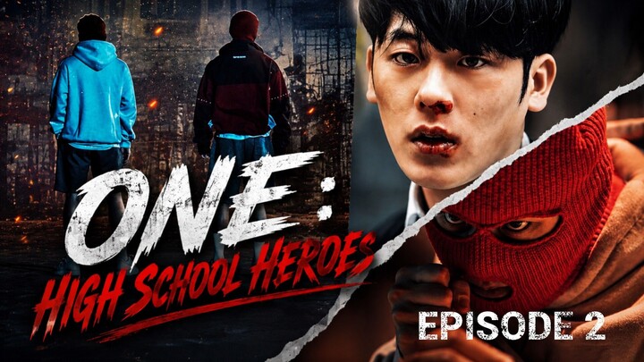 One: High School Heroes Episode 2 (2025)