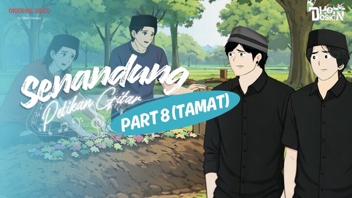 SENANDUNG PETIKAN GITAR PART 8 (TAMAT) - Animasi Sekolah