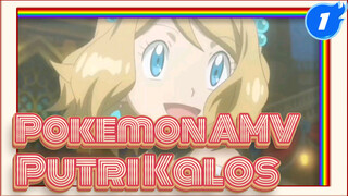 Untuk Putri Kalos Yang Bersinar Tercerah! Masa Depanmu Masih Menunggumu | Pokemon AMV_1