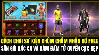 Free Fire | Cách Chơi Sự Kiện Chôm Chôm Đổi Quà Free,Cách Cày Đủ 8 Loại Chôm Chôm Nhanh Nhất
