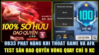 Free Fire | OB33 Phạt Nặng Thoát Game Và AFK Hệ Thống Điểm Uy Tín - Săn Đao Quyền Chỉ Từ 9 KC Cực Rẻ