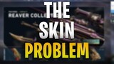 Valorant Has A Skin Problem...