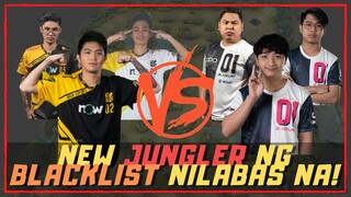 BAGONG JUNGLER NG BLACKLIST NILABAS NA! BLACKLIST NEW LINEUP VS BREN