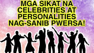 MGA SIKAT NA CELEBRITIES AT PERSONALITIES NAG-SANIB PWERSA NA NAMAN! NETIZENS MAY MATINDING REACTION