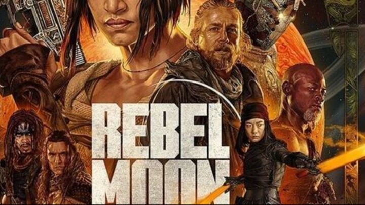 Rebel Moon Part One A Child of Fire Full Movie