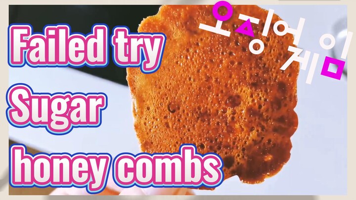 Failed try Sugar honey combs