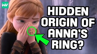 The Hidden Origin Of Anna’s Magical Engagement Ring! | Frozen 2 Explained