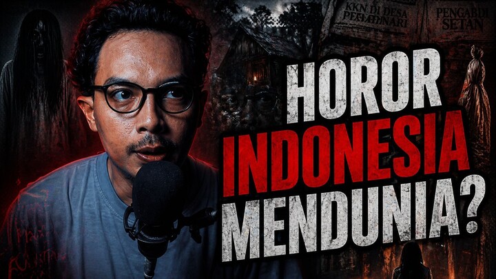 Kita Anggap Biasa… Tapi Dunia Mulai Takut Sama Horor Indonesia?