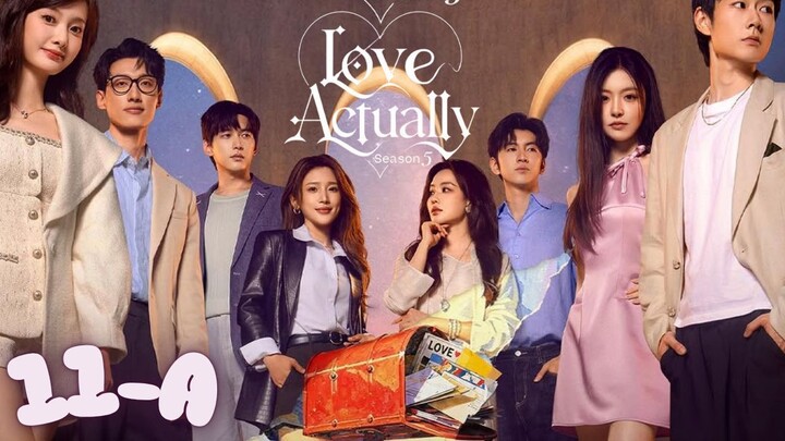 [ENG]Love Actually Season 5 (2026) l EP.11-A l ExtraEDITION l🇨🇳Dating,Romance