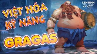 Gragas, tiêu điểm tướng, Việt hóa kỹ năng | Liên Minh Tốc Chiến - Wild Rift