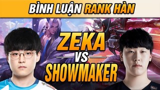 [BÌNH LUẬN RANK HÀN] SHOWMAKER THỂ HIỆN KHẢ NĂNG XỬ LÍ YONE THƯỢNG THỪA! | VĂN TÙNG