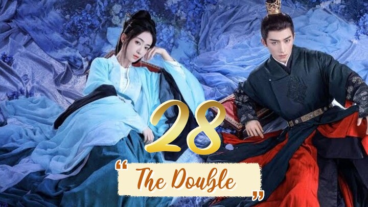 The Double - Episode 28 [2024] [Chinese]