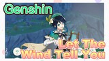 Let The Wind Tell You