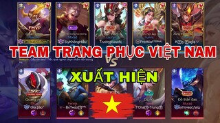 LIÊN QUÂN : Team Trang Phục Việt Nam Bất Ngờ Xuất Hiện - Đội Bạn Phát Khóc Vì Quá Mạnh