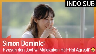 Simon Dominic: Hyesun dan Joohwi Melakukan Hal-Hal Agresif 😄 #EXchange 🇮🇩INDOSUB🇮🇩