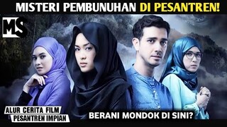 PESANTREN IMPIAN YANG TIDAK DIMPI-IMPIKAN OLEH PARA SANTRI❗| # Mstory vol.109