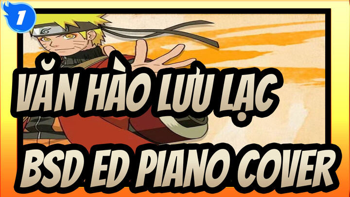 [Văn hào lưu lạc] BSD ED (Piano Cover) Gọi tên của bạn_1