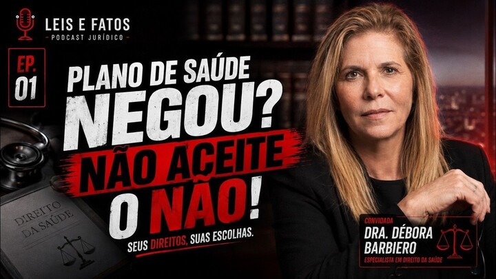 巴西医疗保险被拒？身在海外的你如何维权 | 法律与SEU PLANO DE SAÚDE NEGOU? VOCÊ PODE TER DIREITO! | Dra. Débora Barbiero #01