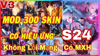 Hướng Dẫn Mod 300 Skin LQ Mùa 24 Full hiệu Ứng Không Lỗi Mạng