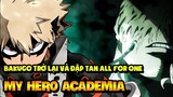Bakugo Trở Lại Và Đập Tan All For One | Bình Luận Chương My Hero Academia