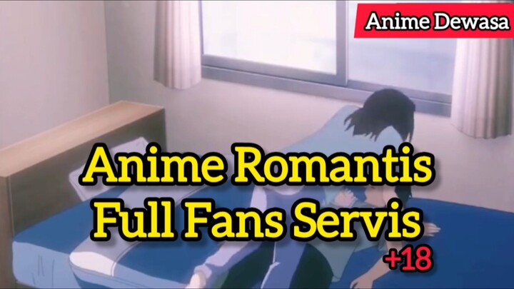 Anime Romantis Full 3sek +18
