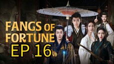 FANGS OF FORTUNE EP 16 SUB INDO