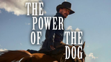 THE POWER OF THE DOG (2021)