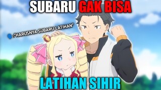 Subaru itu GAK BISA Belajar Sihir