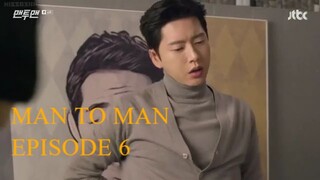 MAN TO MAN EPISODE 6