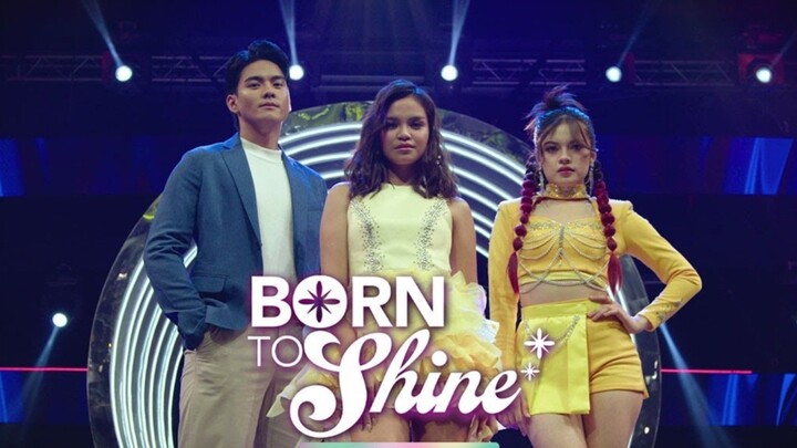 (12) Born To Shine (Filipino Teleserye)