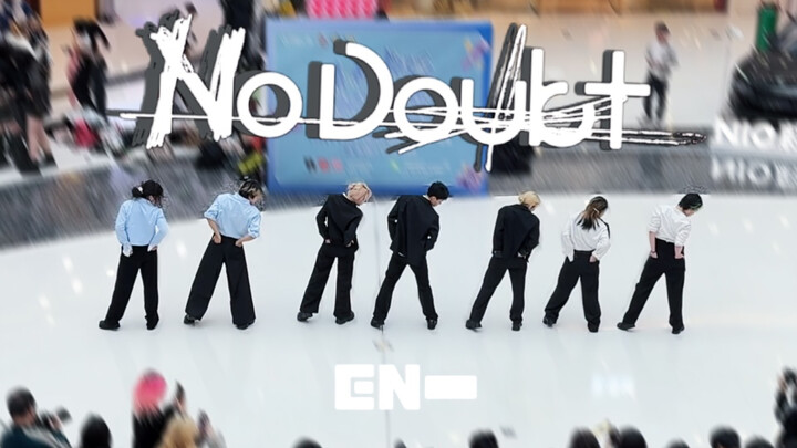 【ENHYPEN】看看谁的手没插进兜里！超齐翻跳No Doubt路演｜杭州潮集制燥随机舞蹈