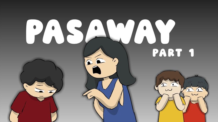 PASAWAY (Part 1) | Pinoy Animation