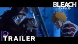 BLEACH: Thousand-Year Blood War Part 3: The Conflict - Official Trailer