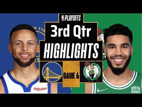 Golden State Warriors vs Boston Celtics 3rd Qtr game 6 Highlights | June 16 | 2022 NBA Finals