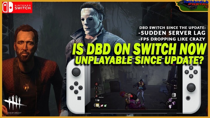 IS DBD ON NINTENDO SWITC NOW UNPLAYABLE?! DEAD BY DAYLIGHT SWITCH 381