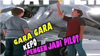 GARA GARA INGIN JADI PILOT PESAWAT