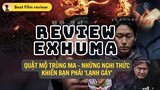 Review phim Exhuma: Quật Mộ Trùng Ma - Những nghi thức khiến bạn phải 'lạnh gáy'