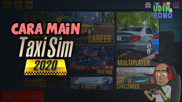 Cara main Taxi Sim 2020 - Udin dan Bono