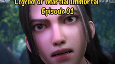 Legend of Martial Immortal Episode 01 Subtitle Indonesia